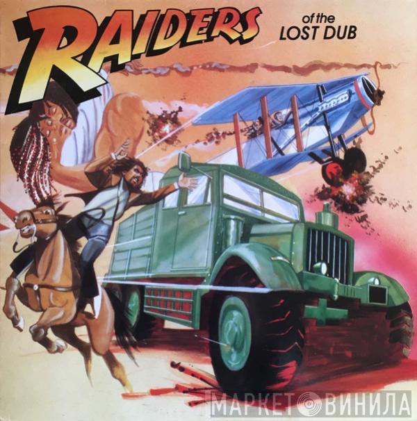  - Raiders Of The Lost Dub