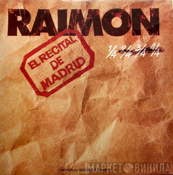 Raimon - El Recital De Madrid 