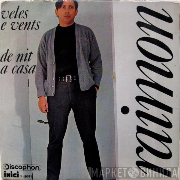 Raimon - Veles E Vents / De Nit A Casa