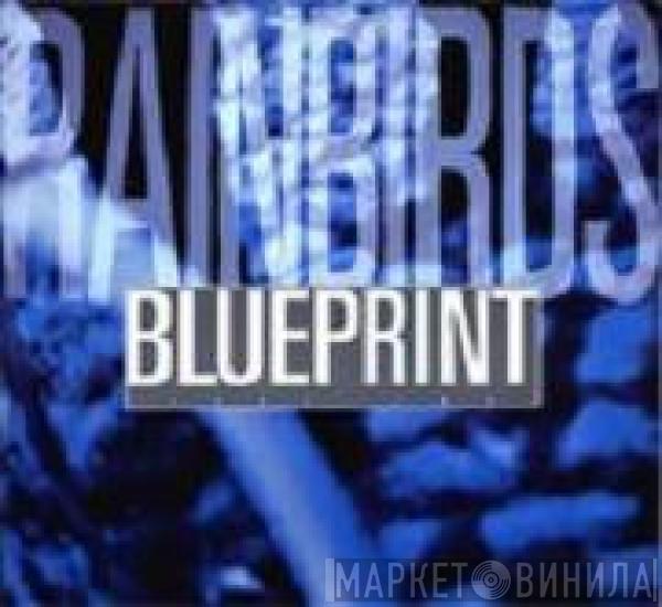  Rainbirds  - Blueprint (Take Two)