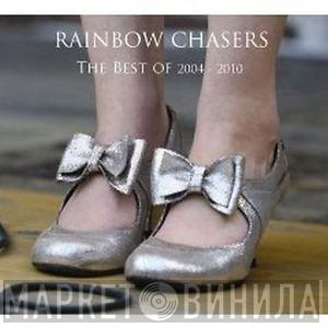 Rainbow Chasers - The Best Of 2004 - 2010