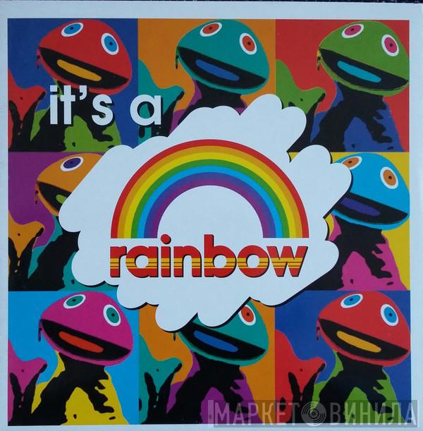 Rainbow  - It's A Rainbow