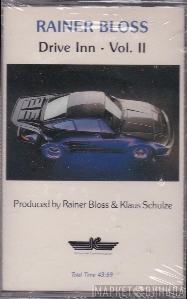  Rainer Bloss  - Drive Inn - Vol. II.