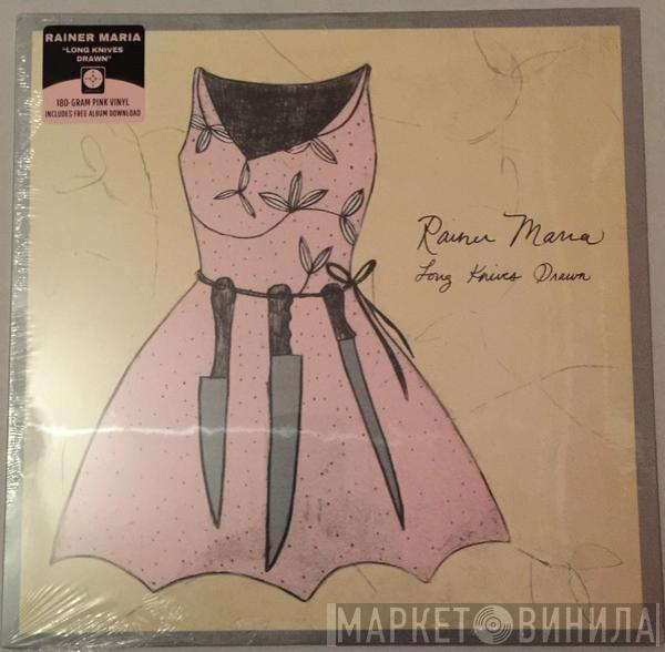  Rainer Maria  - Long Knives Drawn