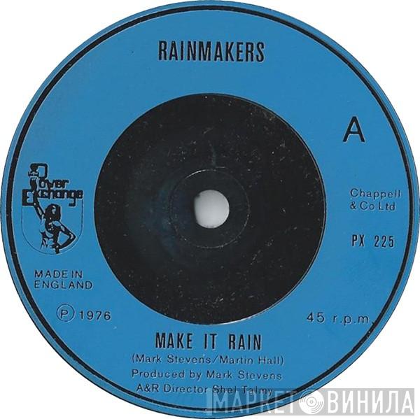Rainmakers  - Make It Rain