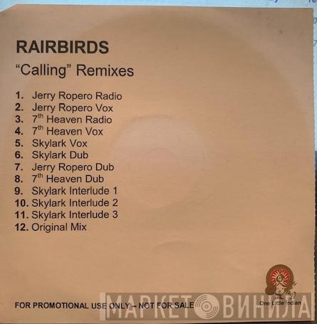  Rairbirds  - Calling Remixes