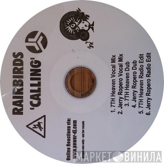  Rairbirds  - Calling