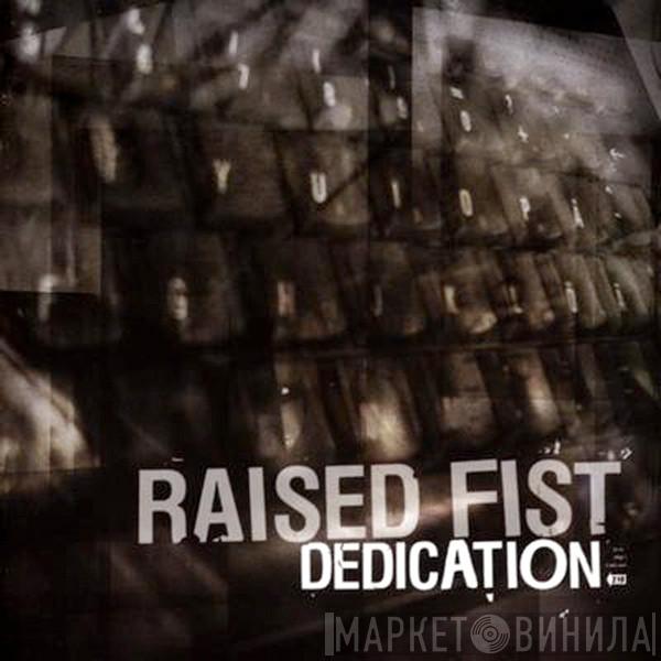 Raised Fist - Dedication