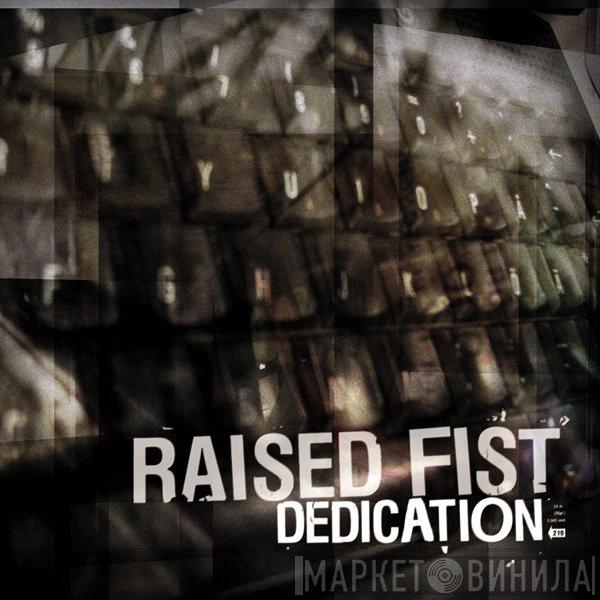  Raised Fist  - Dedication