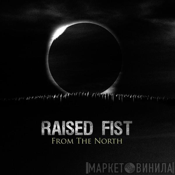  Raised Fist  - From The North