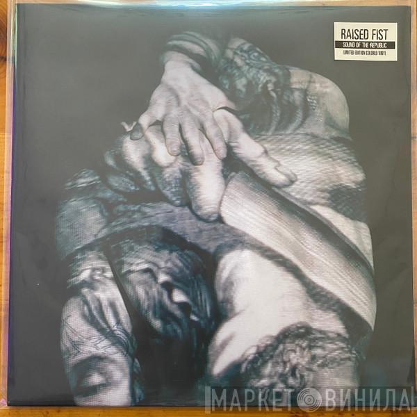 Raised Fist - Sound Of The Republic