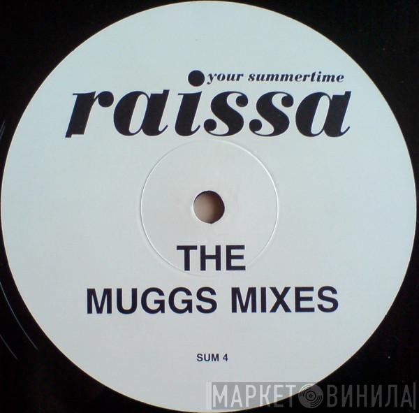  Raissa  - Your Summertime: The Muggs Mixes