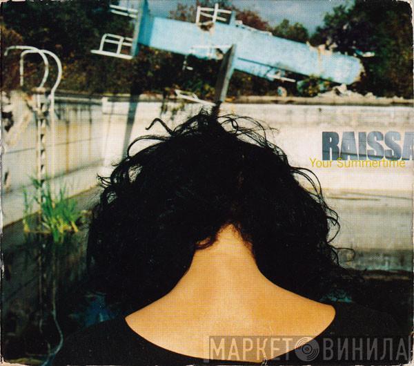 Raissa - Your Summertime