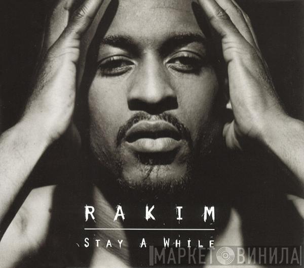 Rakim - Stay A While