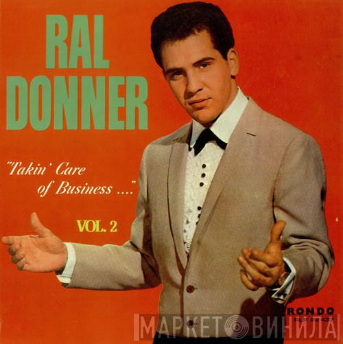 Ral Donner - Takin' Care Of Business Vol. 2