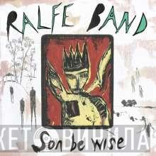 Ralfe Band - Son Be Wise