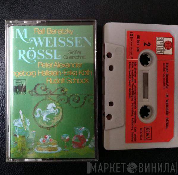 , Ralph Benatzky , Peter Alexander , Ingeborg Hallstein , Erika Köth  Rudolf Schock  - Im Weissen Rössl - Großer Querschnitt
