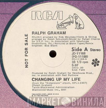 Ralph Graham - Changing Up My Life / If I Should Lose You