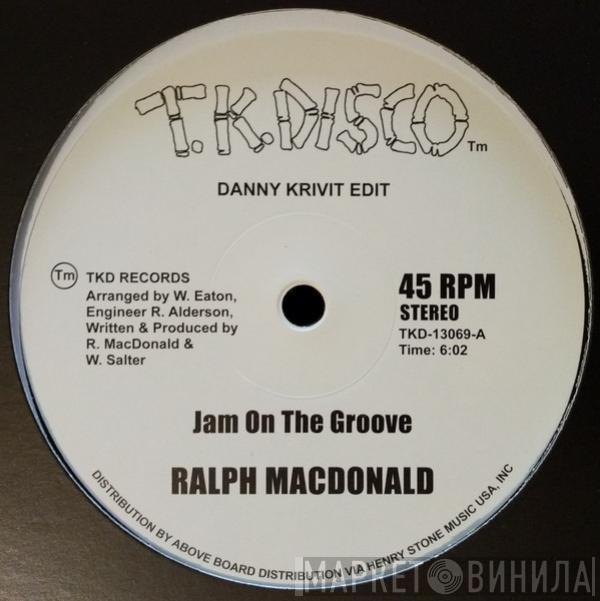 Ralph MacDonald, Foxy - Jam On The Groove (Danny Krivit Edit) / Get Off Your Aaah And Dance (Danny Krivit Edit)