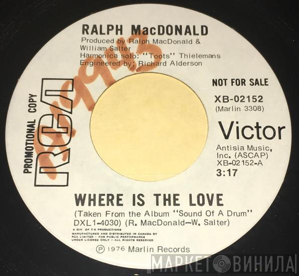 Ralph MacDonald - Where Is The Love
