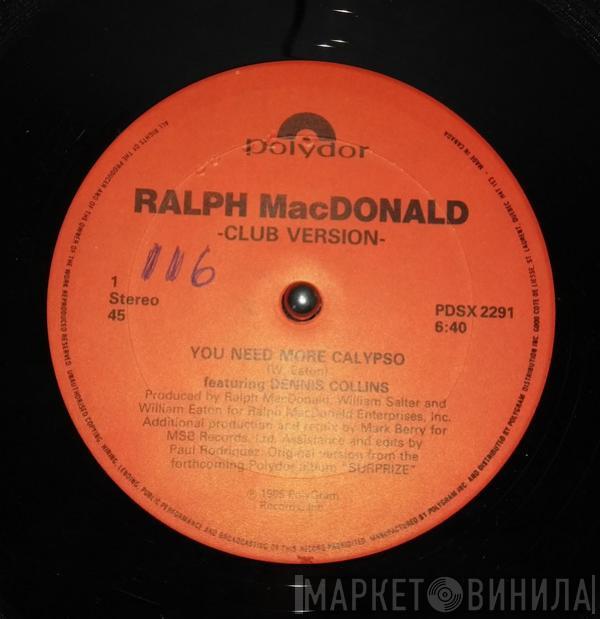  Ralph MacDonald  - You Need More Calypso