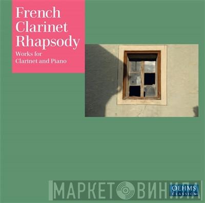 , Ralph Manno  Alfredo Perl  - French Clarinet Rhapsody - Works For Clarinet And Piano