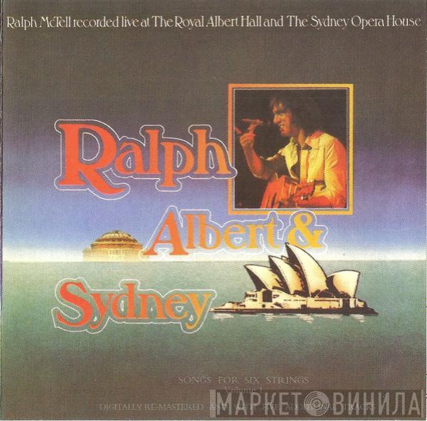  Ralph McTell  - Ralph, Albert & Sydney / Songs For Six Strings (Vol. 1)