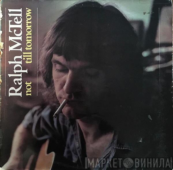  Ralph McTell  - Not Till Tomorrow
