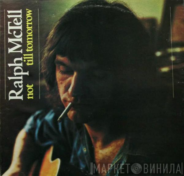  Ralph McTell  - Not Till Tomorrow