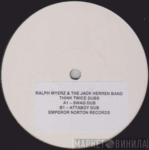 Ralph Myerz & The Jack Herren Band - Think Twice