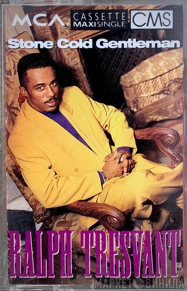  Ralph Tresvant  - Stone Cold Gentleman