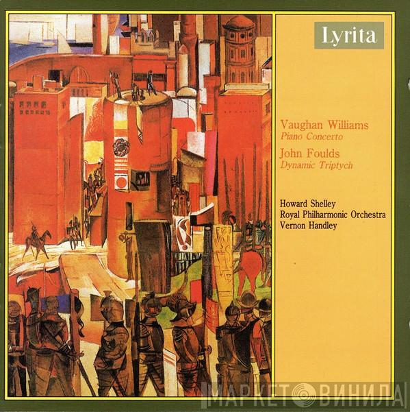 Ralph Vaughan Williams, John Foulds - Piano Concerto / Dynamic Triptych