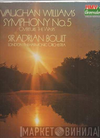 Ralph Vaughan Williams, Sir Adrian Boult, The London Philharmonic Orchestra - Symphony No. 5 / Overture 'The Wasps'