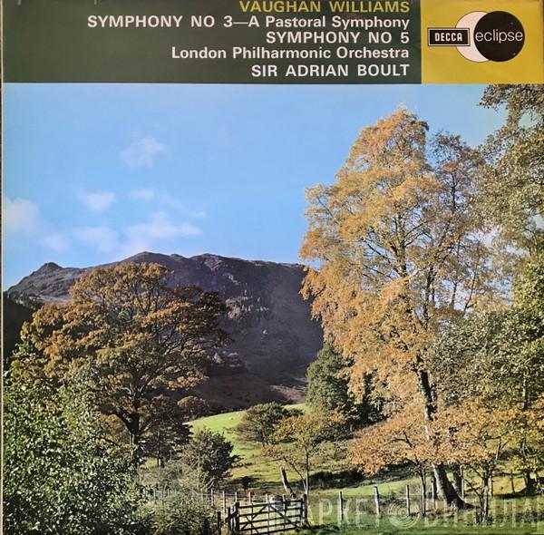 Ralph Vaughan Williams, The London Philharmonic Orchestra, Sir Adrian Boult - Symphony No 3 - A Pastoral Symphony / Symphony No 5