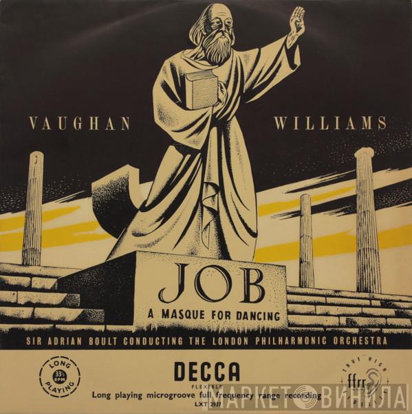 , Ralph Vaughan Williams Conducting Sir Adrian Boult  The London Philharmonic Orchestra  - Job  (A Masque For Dancing)