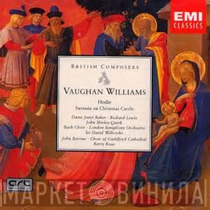  Ralph Vaughan Williams  - Hodie, Fantasia on Christmas Carols