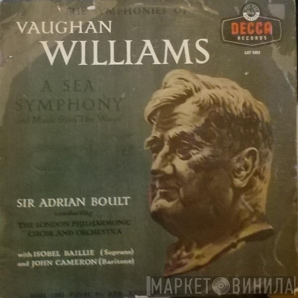 , Ralph Vaughan Williams , Sir Adrian Boult  The London Philharmonic Orchestra  - A Sea Symphony And Music From "The Wasps"