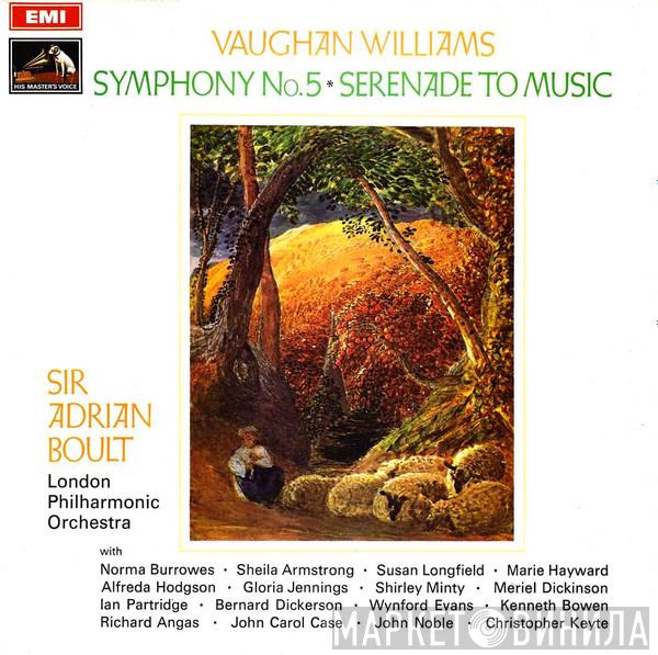 , Ralph Vaughan Williams , Sir Adrian Boult  The London Philharmonic Orchestra  - Symphony No. 5 • Serenade To Music