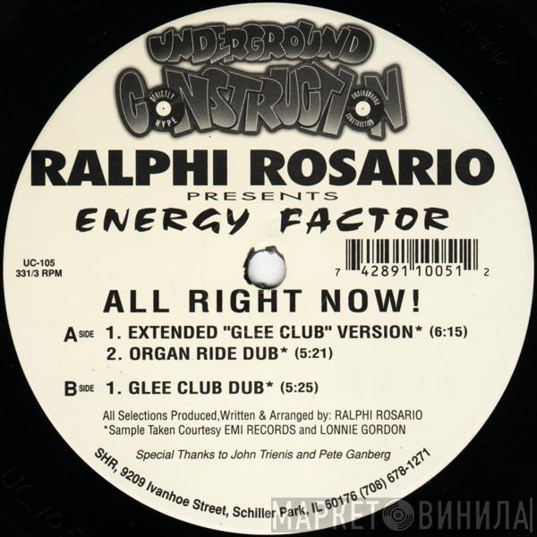 Ralphi Rosario, Energy Factor - All Right Now!