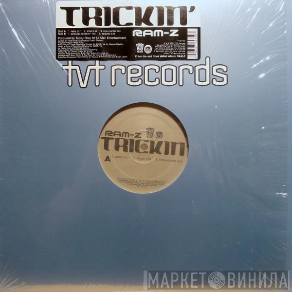 Ram-Z - Trickin'
