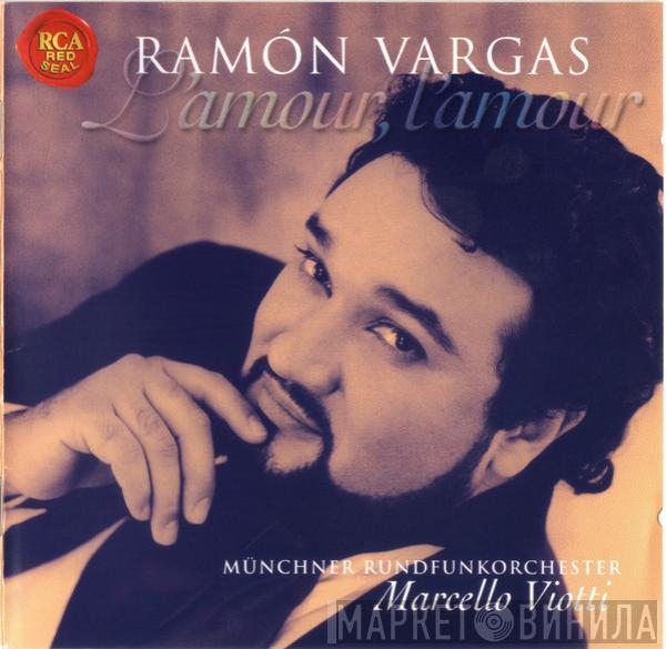 , Ramón Vargas , Münchner Rundfunkorchester  Marcello Viotti  - L'amour, L'amour