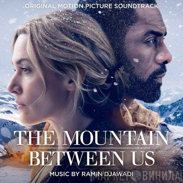  Ramin Djawadi  - The Mountain Between Us (Original Motion Picture Soundtrack)