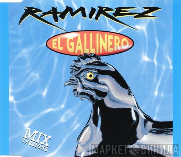  Ramirez  - El Gallinero (Mix Versions)