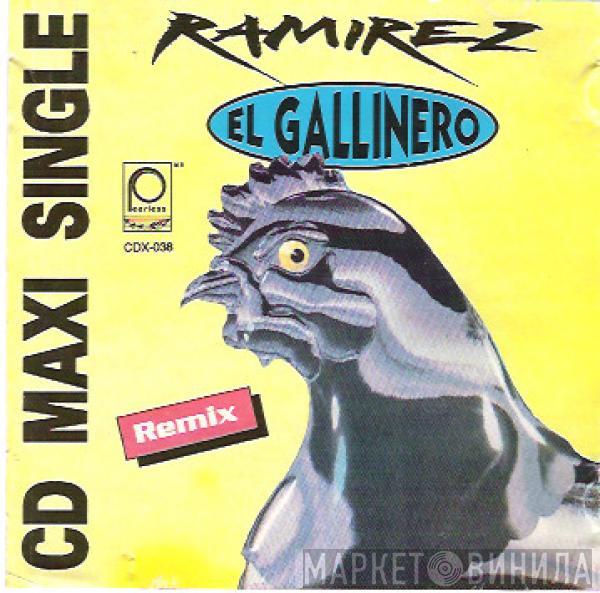  Ramirez  - El Gallinero (Remix)