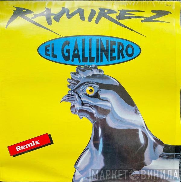  Ramirez  - El Gallinero (Remix)