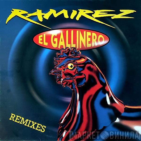 Ramirez  - El Gallinero (Remixes)