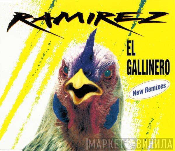  Ramirez  - El Gallinero - New Remixes