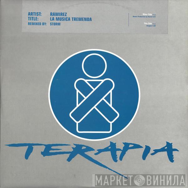  Ramirez  - La Musica Tremenda (Storm Remix)