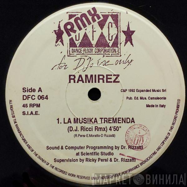 Ramirez - La Musika Tremenda (Remixes)