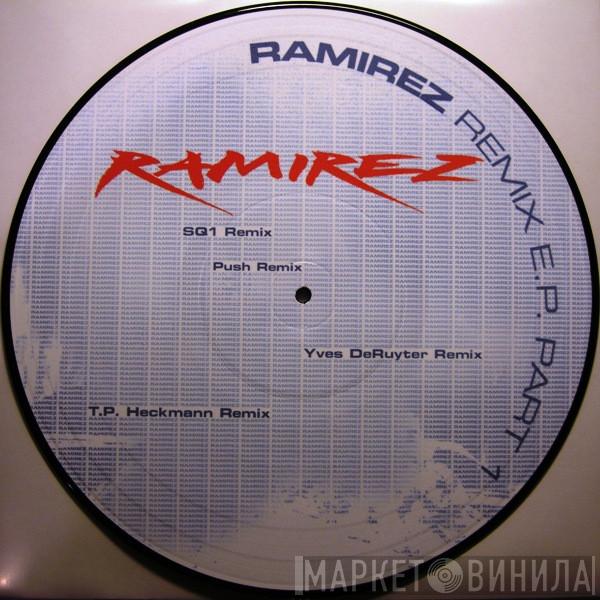Ramirez - Remix E.P. Part 1